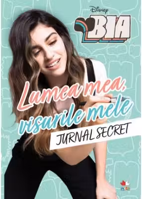 Lumea mea, visurile mele. Jurnal secret