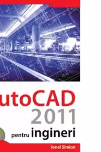 AutoCAD 2011 pentru ingineri