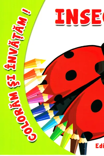 Coloram si invatam! Insecte