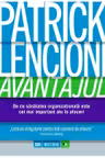 Avantajul. De ce sanatatea organizationala este cel mai important atu in afaceri.