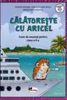 Calatoreste cu Aricel. Caiet de vacanta pentru clasa 2