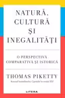 NATURA CULTURA SI INEGALITATI. O perspectiva comparativa si istorica.