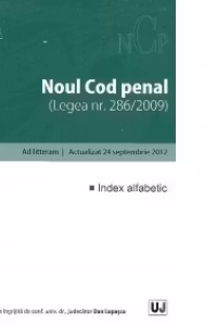 Noul Cod penal (Legea nr. 286/2009) Ad Litteram - Actualizat 24 septembrie 2012
