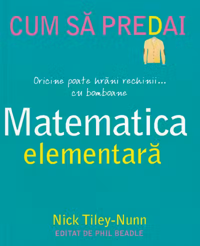 Cum să predai matematica elementară