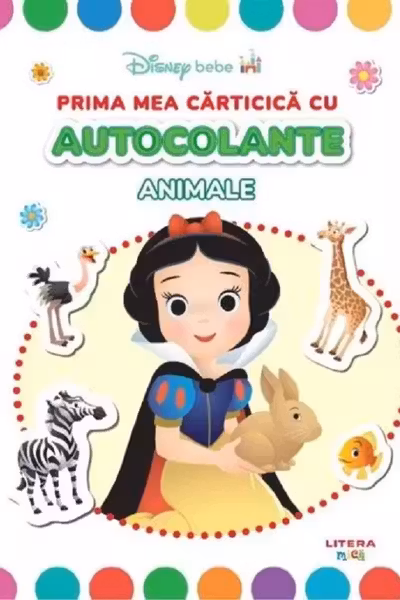DISNEY BEBE. PRIMA MEA CARTICICA CU AUTOCOLANTE. ANIMALE