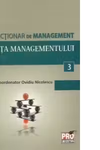 Minidictionar de management (3) - Stiinta Managementului