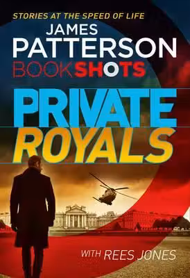PRIVATE ROYALS. PATTERSON
