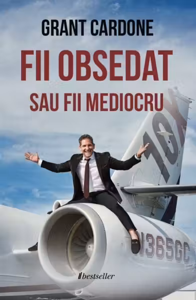 Fii obsedat sau fii mediocru
