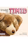 URSULET ESTE TIMID