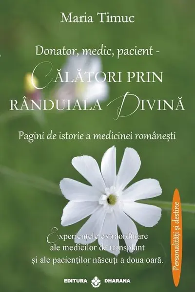 Donator, medic, pacient - Călători prin rânduiala divină