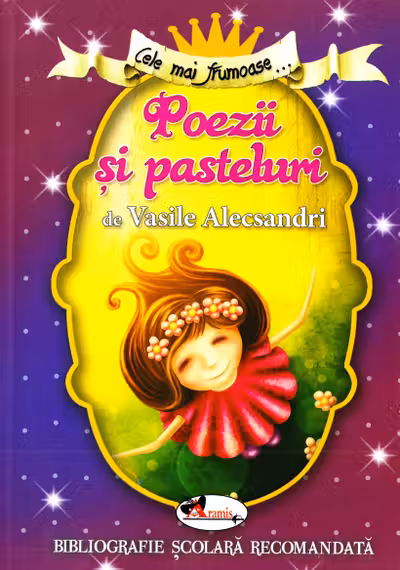 Cele mai frumoase poezii si pasteluri de V. Alecsandri