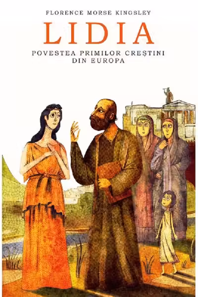 Lidia. Povestea primilor crestini din Europa