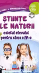 Stiinte ale naturii. Caietul elevului pentru clasa a 4-a