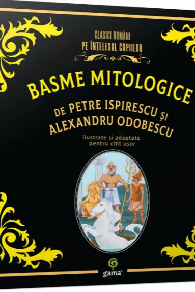 Basme mitologice de Petre Ispirescu si Alexandru Odobescu