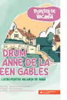 La drum cu Anne de la Green Gables Clasa 4