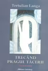 Trecand pragul tacerii