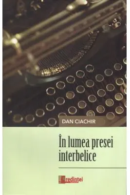 In lumea presei interbelice