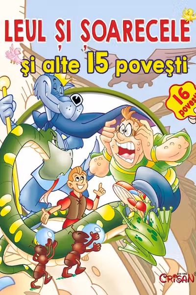 Leul și șoarecele și alte 15 povești