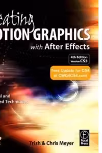 Creating Motion Graphics with After Effects: Essential and Advanced Techniques