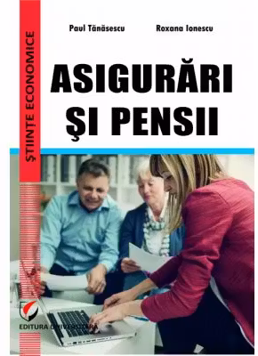 Asigurari si pensii - Roxana Ionescu