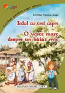 Iedul cu trei capre/O veste mare despre un baiat mic
