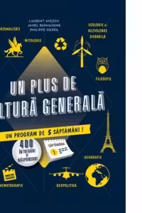Un plus de cultura generala