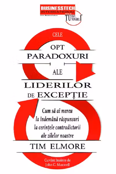 Cele 8 paradoxuri ale liderilor de exceptie