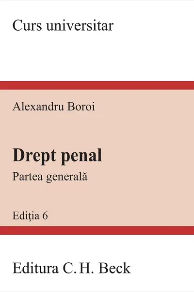 Drept penal. Partea generala Ed.6