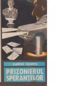 Prizonierul sperantelor - roman