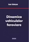 Dinamica vehiculelor feroviare