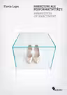 Naratiuni ale performativitatii / Narratives of Enactment