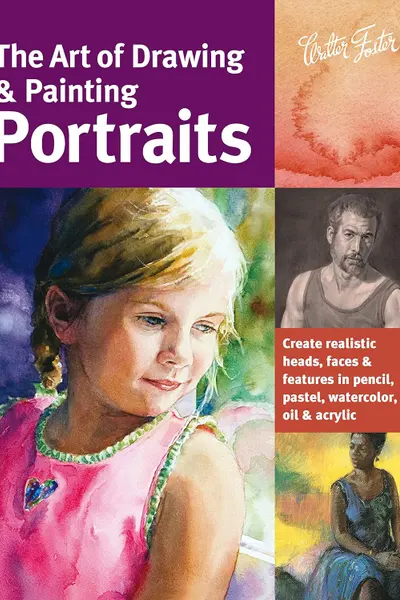 The Art of Drawing & Painting Portraits