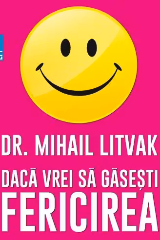Dacă vrei să găsești fericirea