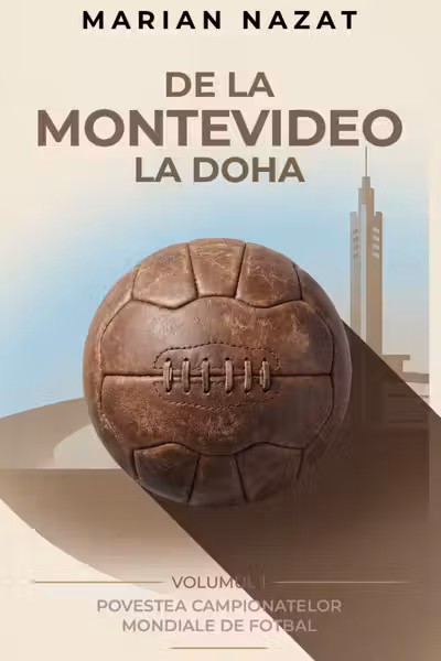 De la Montevideo la Doha, Volumul I + Volumul II