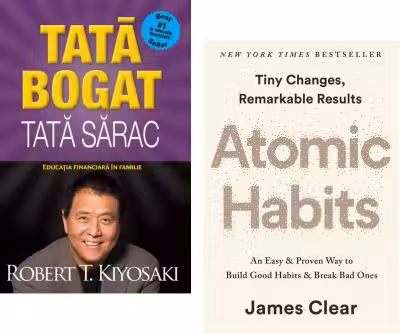 Pachet 2 carti: Tata bogat, tata sarac si Atomic Habits, Robert T. Kiyosaki si James Clear
