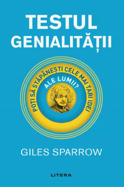 IQ230. TESTUL GENIALITATII. Giles Sparrow