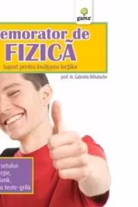 Memorator de fizica Cls. a VIII-a