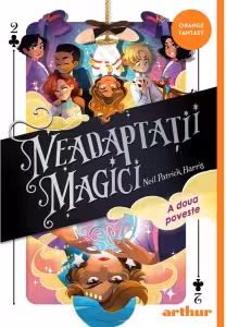 Neadaptatii magici. A doua poveste