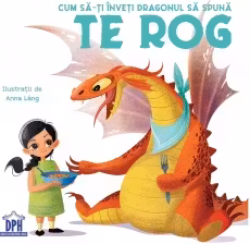 Cum sa-ti inveti dragonul sa spuna Te rog