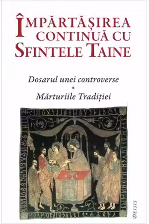 Impartasirea continua cu Sfintele Taine