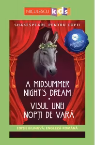 Shakespeare pentru copii: Visul unei nopți de vară (Ediție bilingvă, incl. Audiobook)