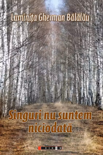 Singuri nu suntem niciodată
