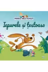 Primele mele povesti - Iepurele si testoasa