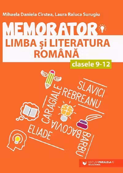 Memorator de limba și literatură română - Clasele 9 - 12