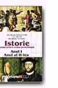 ISTORIE. MANUAL PENTRU SCOALA PROFESIONALA - ANII I SI II