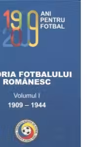 Istoria fotbalului romanesc (2 volume)