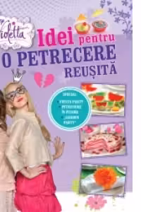 Disney Violetta. Idei pentru o petrecere reusita