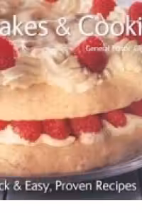 CAKES & COOKIES: QUICK AND EASY