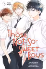 Those Not-So-Sweet Boys - Volume 2