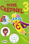 Super creionel 3 ani